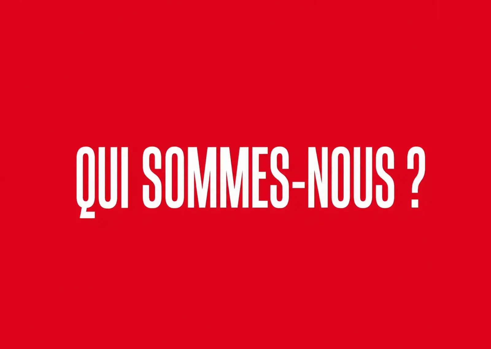 Qui Sommes Nous