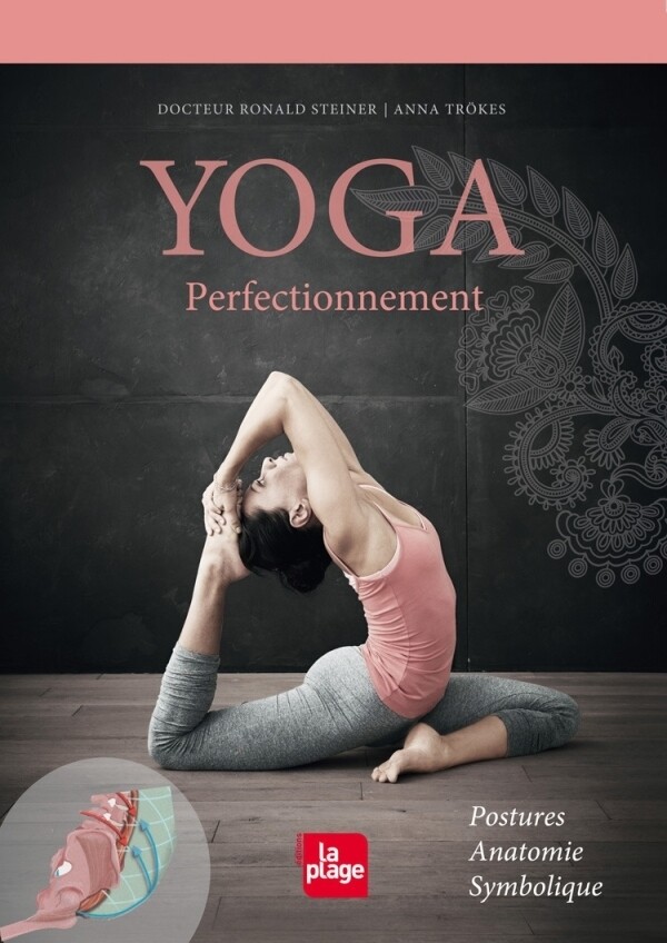 Yoga - Perfectionnement - Ronald Steiner, Anna Trokes - La Plage
