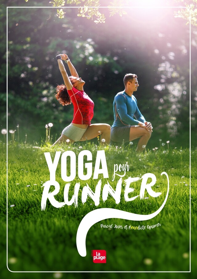 Yoga pour runner - Pascal Jover, Bénédicte Opsomer - La Plage