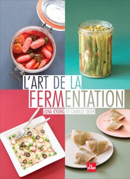 L'art de la fermentation - Luna Kyung - La Plage