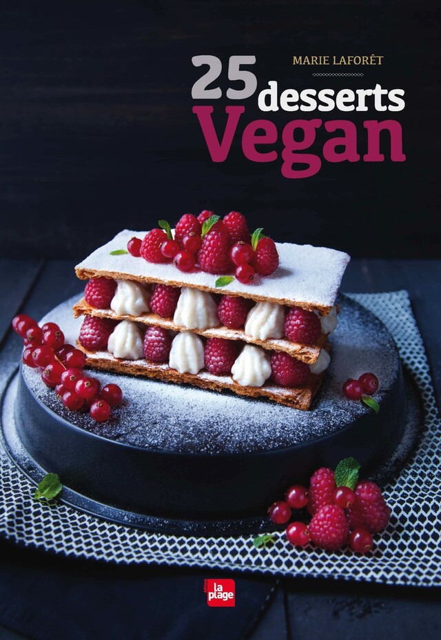 25 desserts Vegan - Marie Laforêt - La Plage