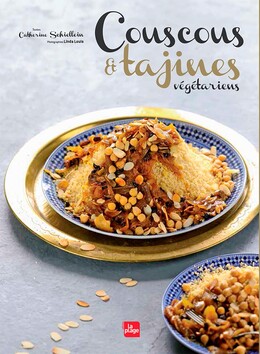 Couscous et tajines végétariens - Catherine Schiellein - La Plage