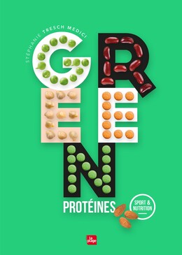 Green protéines - Stéphanie Tresch-Medici, Emeline Bacot - La Plage