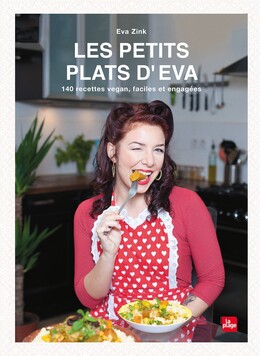 Les petits plats d'Eva - Vegan - Eva Zink - La Plage