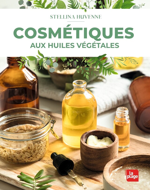 Cosmétiques aux huiles végétales - Stellina Huvenne - La Plage
