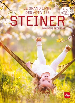 Le grand livre des activités Steiner - Monique Tedeschi - La Plage