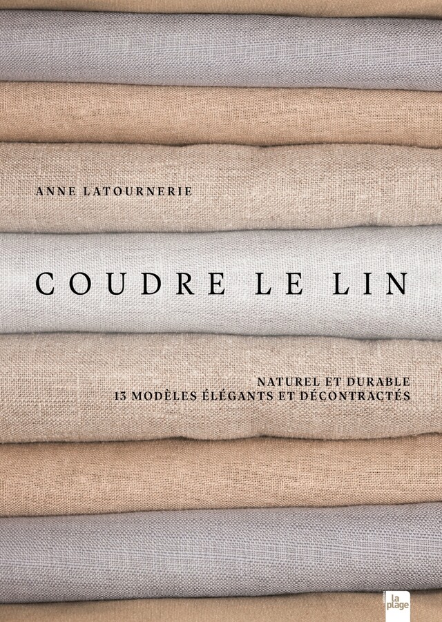 Coudre le lin -  Anne Latournerie - La Plage