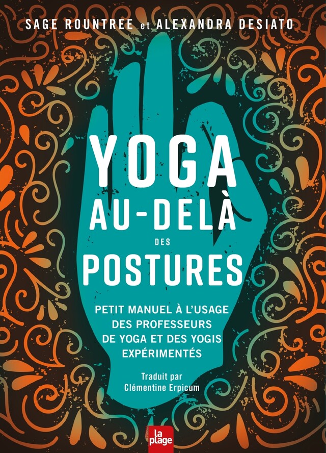 Yoga au-delà des postures - Alexandra Desiato - La Plage