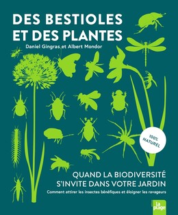 Des bestioles et des plantes -  DANIEL GINGRAS,  ALBERT MONDOR - La Plage