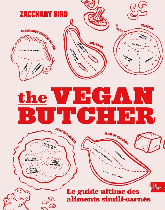The vegan butcher - Zacchary Bird - La Plage